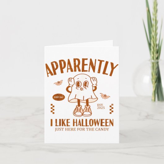 Funny Ghost Apparently, I Like Halloween  Karte (Vorderseite)