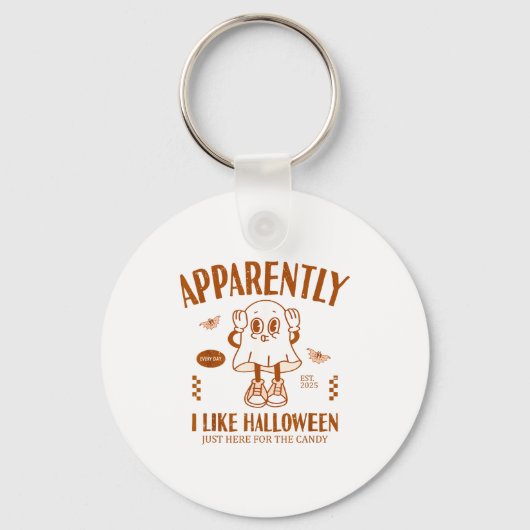 Funny Ghost Apparently, I Like Halloween  Schlüsselanhänger (Vorderseite)