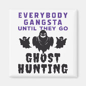 Funny Ghost Hunter Paranormal Investigator Magnet (Vorne)