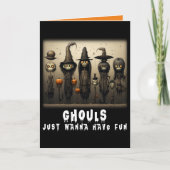 Funny Ghouls Just Wanna haben Spaß Hexen Halloween Karte (Vorderseite)