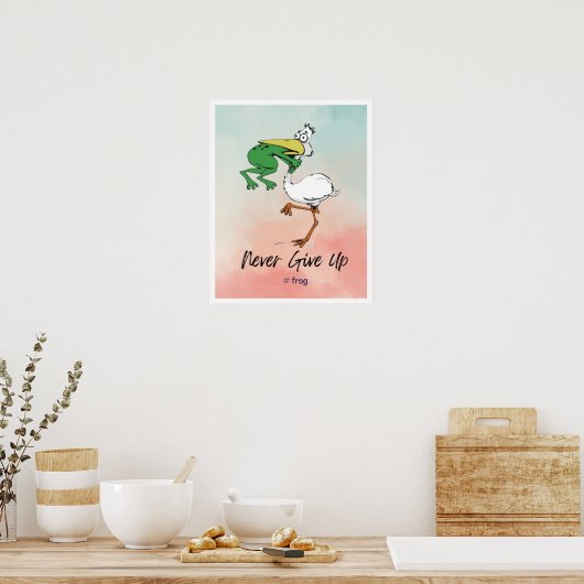 Funny gib nie auf #Frog Chog Bird Poster (Küche)