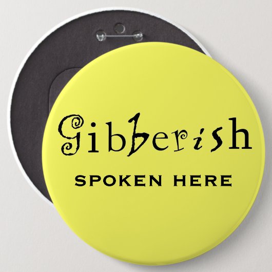 Funny Gibberish Workplace Button (Vorne & Hinten)