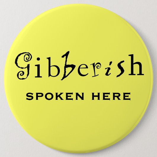 Funny Gibberish Workplace Button (Vorderseite)