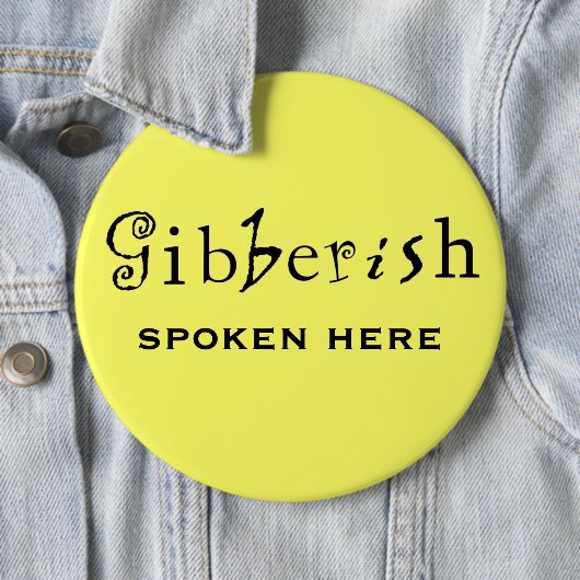 Funny Gibberish Workplace Button (Beispiel)
