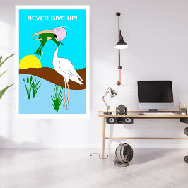 Funny gibt Frog Choice Bird nie auf Poster