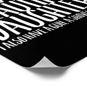 Funny Gif For Dad Don't Mess With My Daughter  Poster (Ecke)