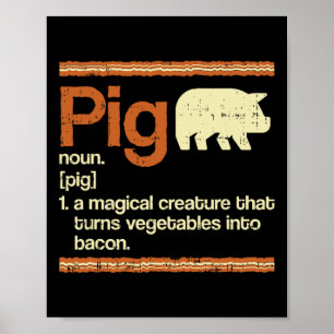 Funny Gift Bacon and Pig Definition Poster