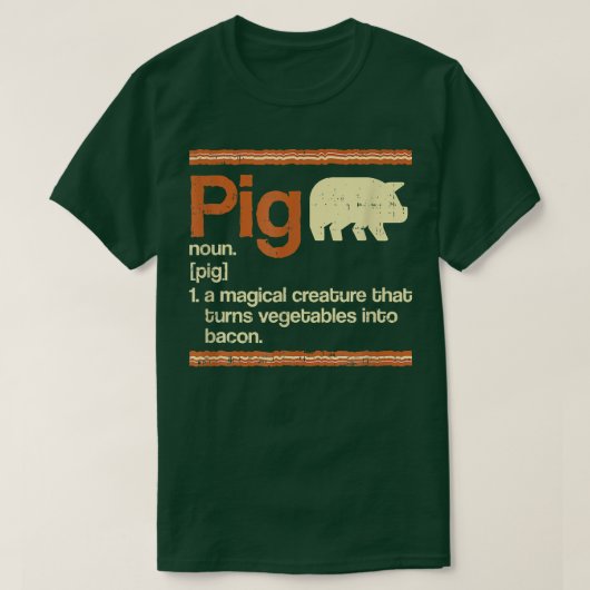 Funny Gift Bacon and Pig Definition T-Shirt (Design vorne)