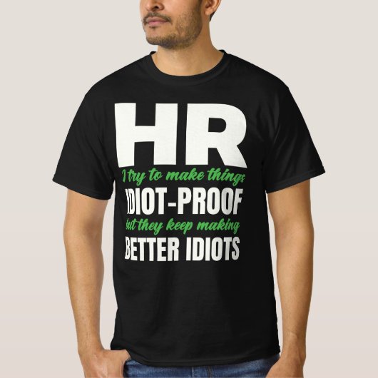 Funny Gift für HR Person | Mitarbeiter T-Shirt (Vorderseite)