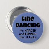 Funny Gift für Line Dancers Line Dancing Funner Button (Vorne & Hinten)