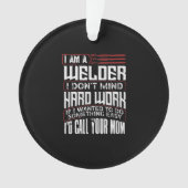 Funny Gift für Welder | Welder Vater Lover Gift Ornament (Vorderseite)