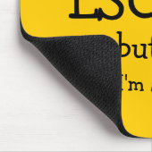 Funny Gift | Ich behielt auf den ESCAPE-Button zu  Mousepad (Ecke)