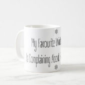 Funny Gift Quote My Favourite Winter Sport Mug Kaffeetasse (Vorderseite Links)