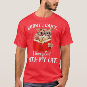 Funny Gift Sorry, dass ich keine Pläne mit meinem T-Shirt