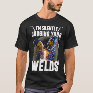 Funny Gift Welder T-Shirt Ich bin schweigend beurt