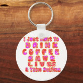 Funny Gifts für Kaffeeliebhaber Schlüsselanhänger (Vorderseite)