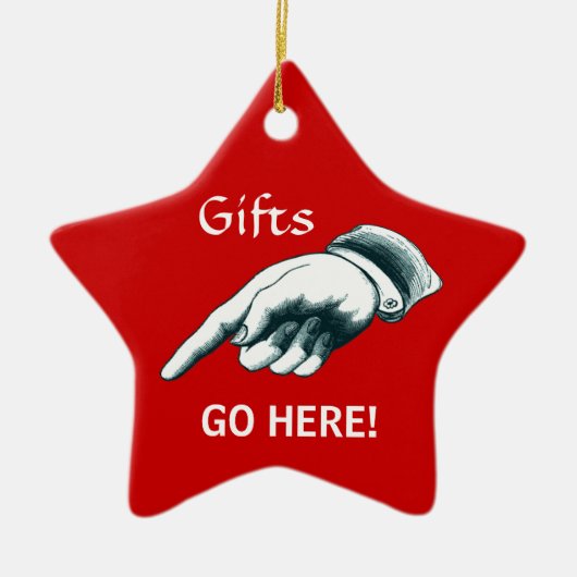 Funny "Gifts Go Here" Keramikornament (Vorne)