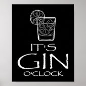 Funny Gin Tonic Saying Oh It's Gin O'clock  Poster (Vorne)