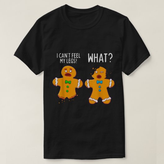 Funny Gingerbread Cookie Joke T-Shirt (Design vorne)