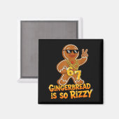 Funny Gingerbread Is So Rizzy Christmas 67 Gen Alp Magnet (Vorderseite/Rückseite)