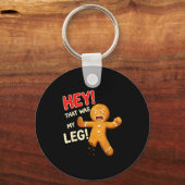 Funny Gingerbread Man Cookies That Was My Leg Cook Schlüsselanhänger (Vorderseite)