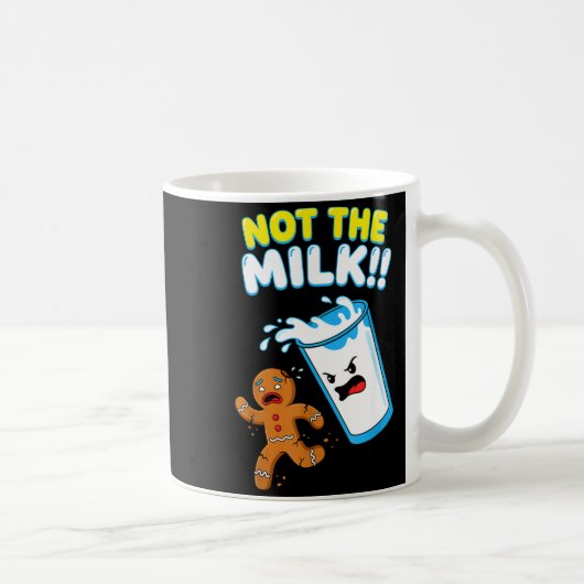 Funny Gingerbread Man Not The Milk Pun Cookies Wom Kaffeetasse (Rechts)