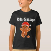 Funny Gingerbread Man Oh Snap Christmas Cookie Cos T-Shirt (Vorderseite)