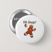 Funny Gingerbread Man Oh Snap Weihnachtsgeschenk Button (Vorne & Hinten)