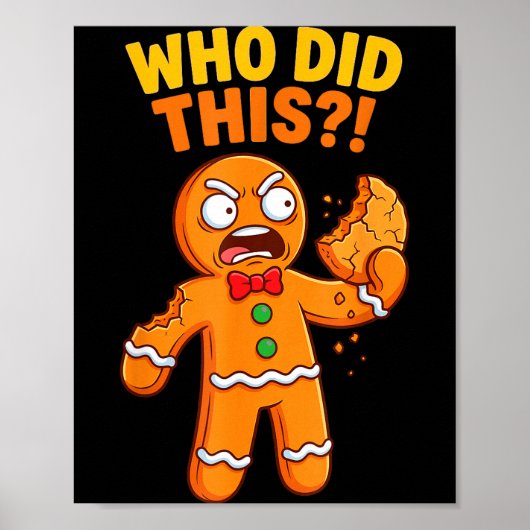 Funny Gingerbread Man Who Did This Pun Cookies Wom Poster (Vorne)