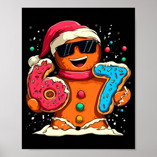 Funny Gingerbread Six Seven 67 Ice Cream Drip Chri Poster (Vorne)