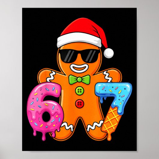 Funny Gingerbread Six Seven 67 Ice Cream Drip Chri Poster (Vorne)