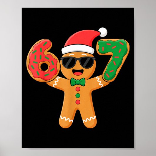 Funny Gingerbread Six Seven 67 Ice Cream Drip Chri Poster (Vorne)