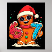 Funny Gingerbread Six Seven 67 Ice Cream Drip Chri Poster (Vorne)
