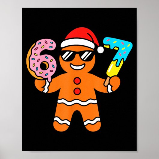 Funny Gingerbread Six Seven 67 Ice Cream Drip Chri Poster (Vorne)