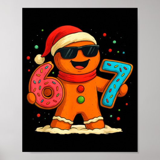 Funny Gingerbread Six Seven 67 Ice Cream Drip Chri Poster (Vorne)