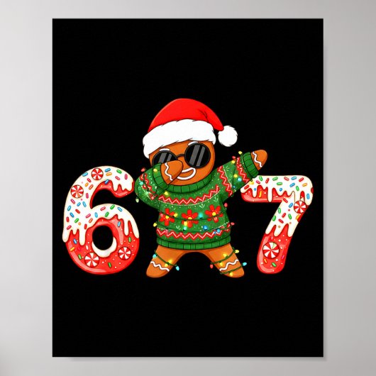 Funny Gingerbread Six Seven 67 Ice Cream Drip Chri Poster (Vorne)