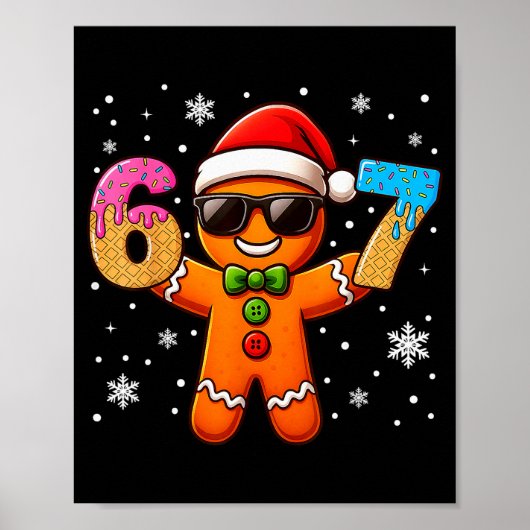 Funny Gingerbread Six Seven 67 Ice Cream Drip Chri Poster (Vorne)