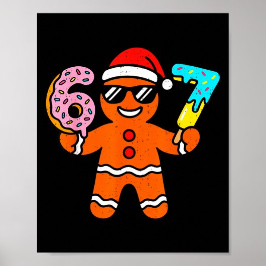 Funny Gingerbread Six Seven 67 Ice Cream Drip Chri Poster (Vorne)