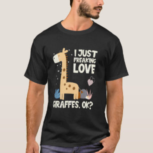 Funny Giraffe I just Freaking Liebe Giraffen T-Shirt