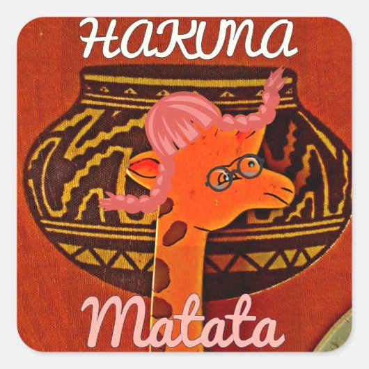 Funny Giraffe mit coolem Text Hakuna Matata Design Quadratischer Aufkleber (Vorderseite)