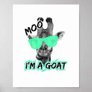 Funny Giraffe Shirt Moo Ich bin ein Ziege Niedlich Poster