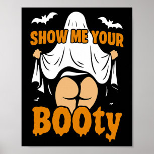 Funny Girl Boo Ghost Zeigen Sie mir Ihren Hintern  Poster