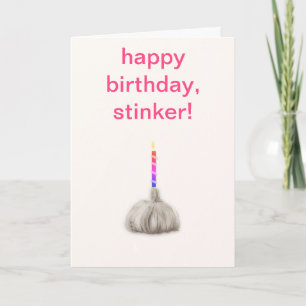 Funny Girl Knolic Happy Birthday Stinker Humour Karte