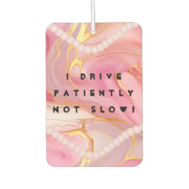 Funny Girl Quotes Sorgfältige Fahrer Pink Car Autolufterfrischer