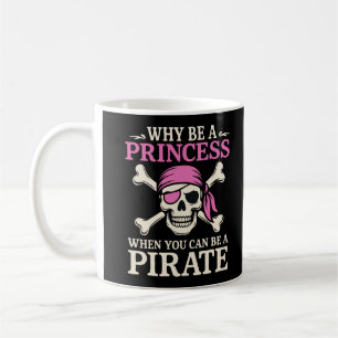Funny Girl Warum Prinzessin sein, wenn man sein ka Kaffeetasse