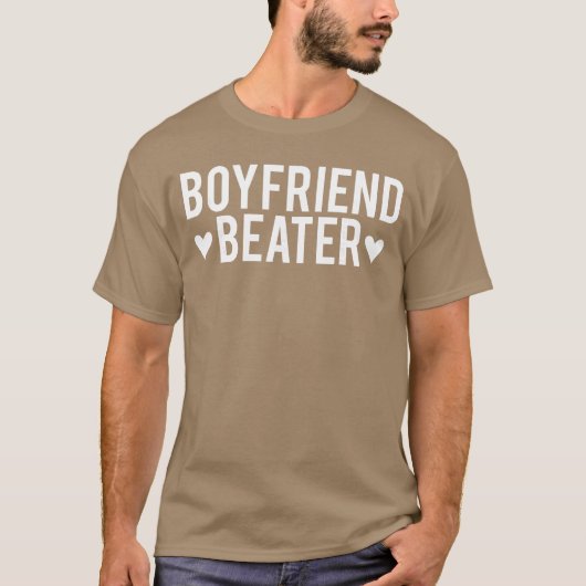 Funny Girlfriend Sarcastic Humor Boyfriend Beater  T-Shirt (Vorderseite)