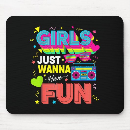 Funny Girls Just W Have Fun Awesome 70's 80's 90's Mousepad (Vorne)