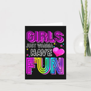 Funny Girls just Wanna Spaß haben Phantastischen 7 Karte