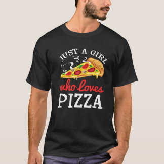 Funny Girls Pizza Lover Geschenk für Kinder Frauen T-Shirt