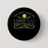 Funny Girls Softball Coach Button (Vorderseite)